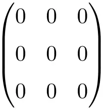 example of 3x3 null or zero matrix
