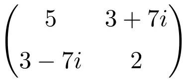 example of a 2x2 dimension hermitian matrix