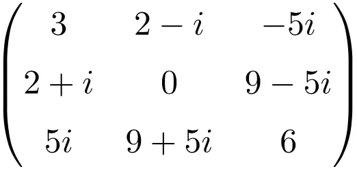 example of a 3x3 dimension hermitian matrix