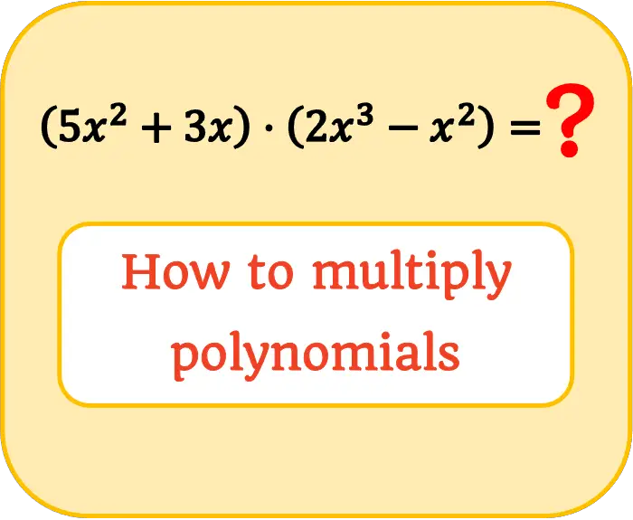 how to multiply polynomials